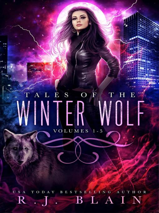 Title details for Tales of the Winter Wolf Omnibus by R.J. Blain - Wait list
